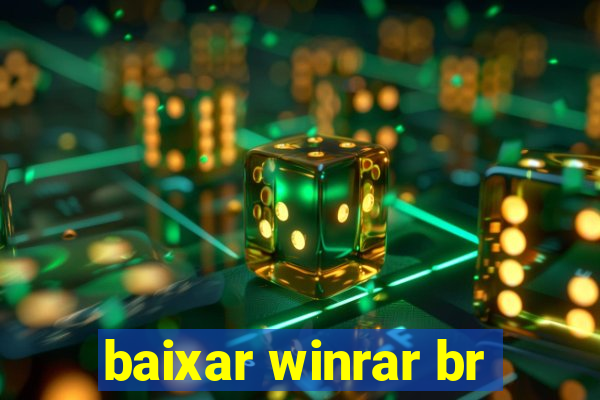 baixar winrar br